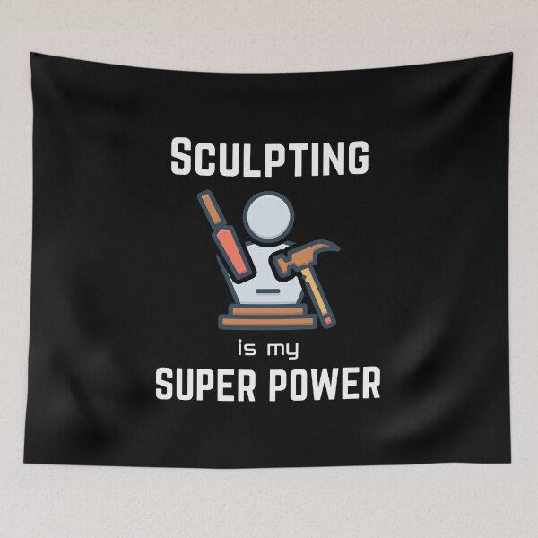 Item preview, Sculpting | Sculpting is my superpower designed and sold by annoying-shirts.