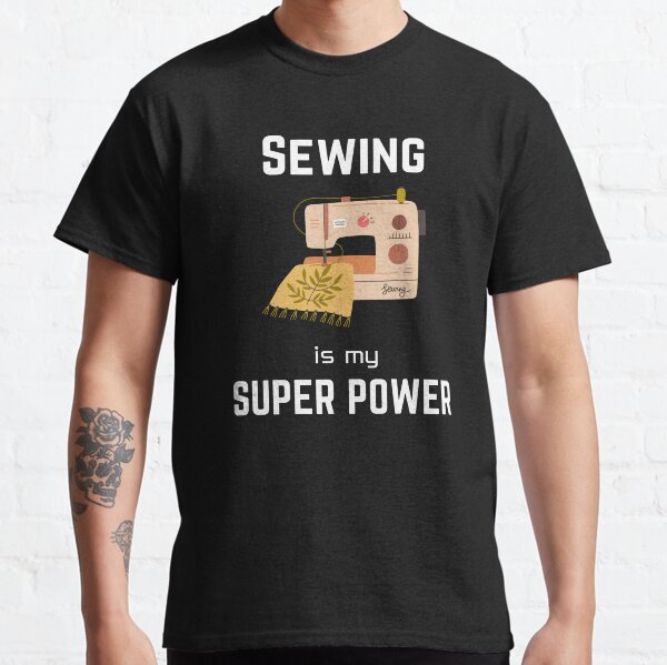 Item preview, Sewing | sewing is my superpower designed and sold by annoying-shirts.