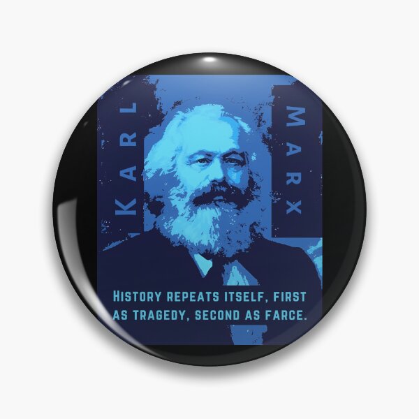 Item preview, Karl Marx portrait and quote: History repeats itself, first as tragedy, second as farce. designed and sold by artbleed.