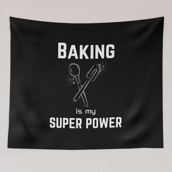 Item preview, Baking | Baker | baking is my superpower designed and sold by annoying-shirts.