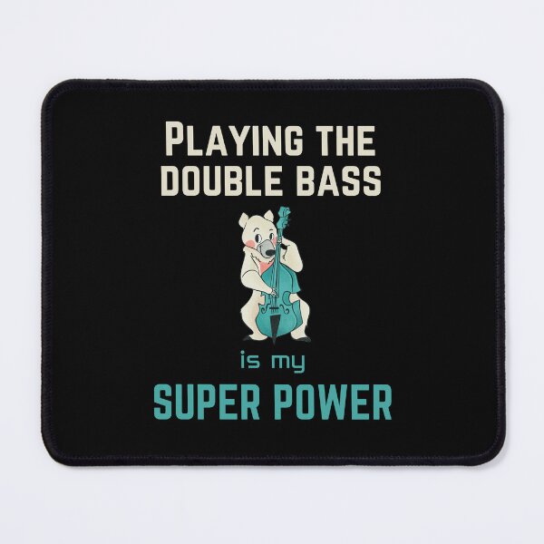 Item preview, Double bass Playing | Double bass Playing is my superpower designed and sold by annoying-shirts.