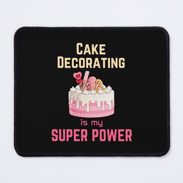 Item preview, Cake Decorating | Cake Decorating is my superpower | Cake Decorator designed and sold by annoying-shirts.