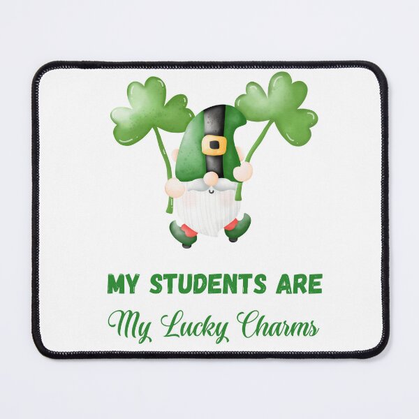 Item preview, My Students Are My Lucky Charms designed and sold by Creativedsigna.