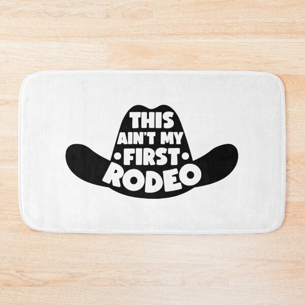 Item preview, This Ain't first rodeo designed and sold by AnimalsDH305.