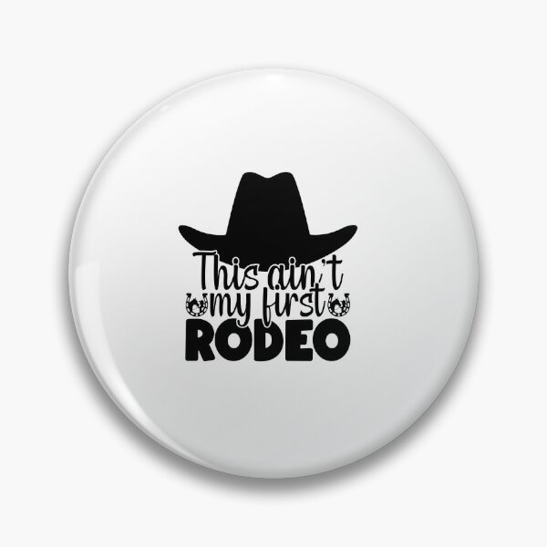 Item preview, This Ain't first rodeo designed and sold by AnimalsDH305.