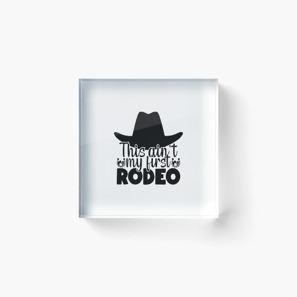 Item preview, This Ain't first rodeo designed and sold by AnimalsDH305.