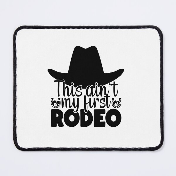 Item preview, This Ain't first rodeo designed and sold by AnimalsDH305.