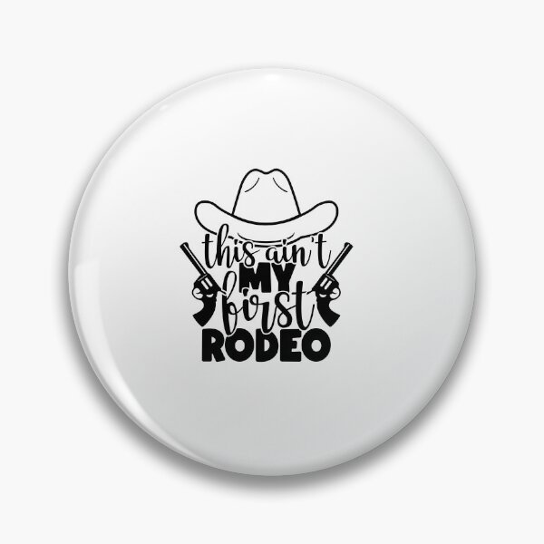 Item preview, This Ain't first rodeo designed and sold by AnimalsDH305.