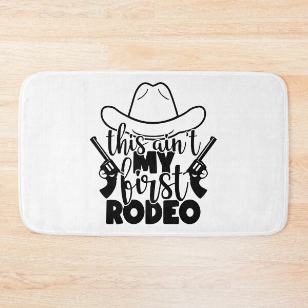 Item preview, This Ain't first rodeo designed and sold by AnimalsDH305.
