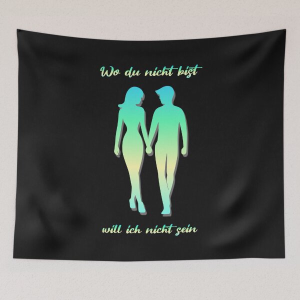 Item preview, I don't want to be where you aren't. Design with a meaningful saying in German designed and sold by Pflugart.