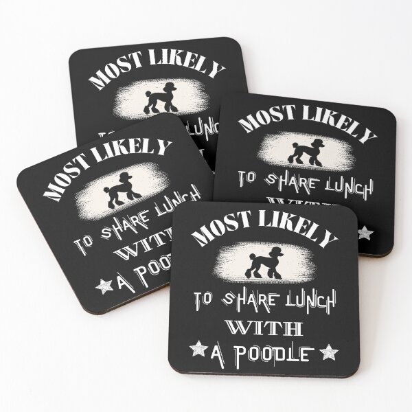 Item preview, Most Likely To Share Lunch With a Poodle designed and sold by TheMostLikely.