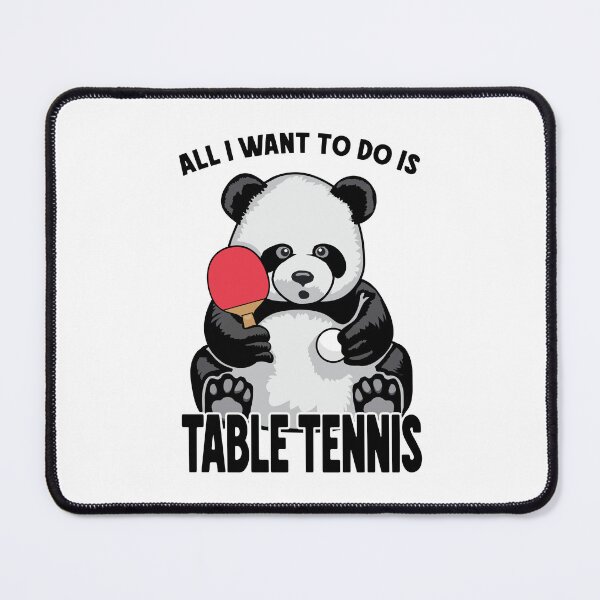 Item preview, Panda Table Tennis All I Want To Do Is Funny Bear Player designed and sold by GrandeDuc.