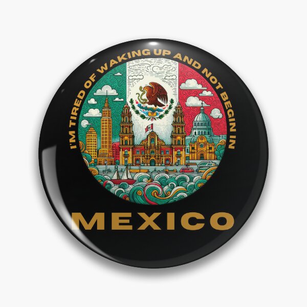 Item preview, I'm Tired of Waking Up and Not Being in Mexico designed and sold by Azrora.