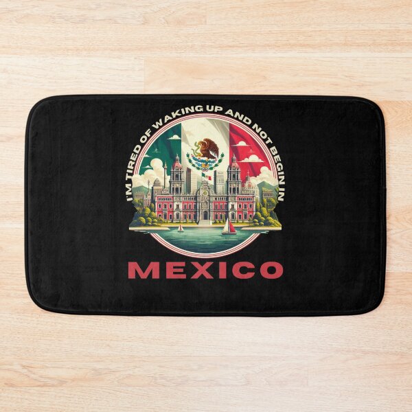 Item preview, I'm Tired of Waking Up and Not Being in Mexico designed and sold by Azrora.