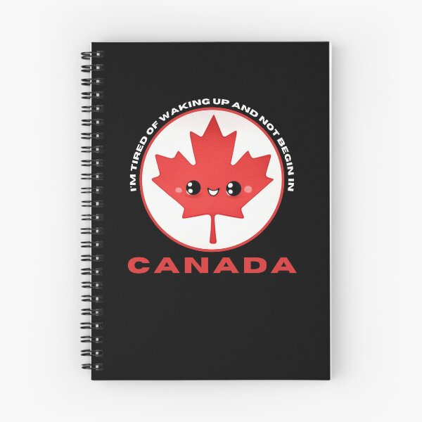 Item preview, I'm Tired of Waking Up and Not Being in Canada designed and sold by Azrora.