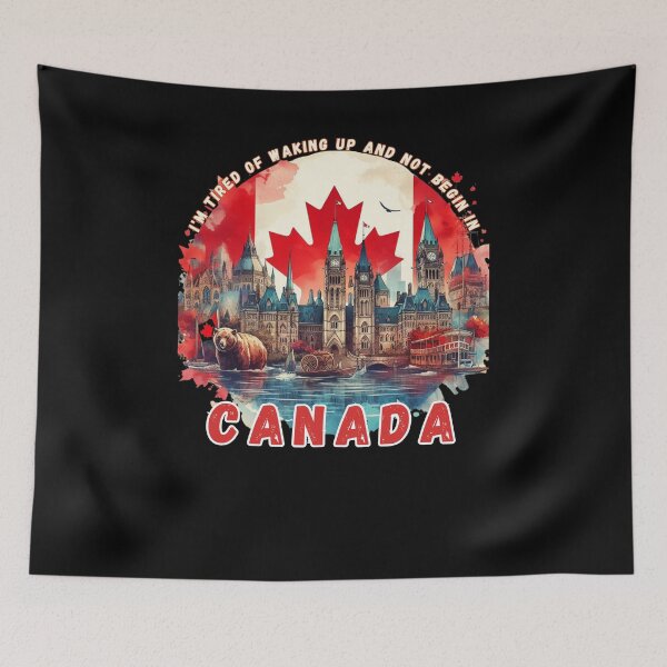 Item preview, I'm Tired of Waking Up and Not Being in Canada designed and sold by Azrora.