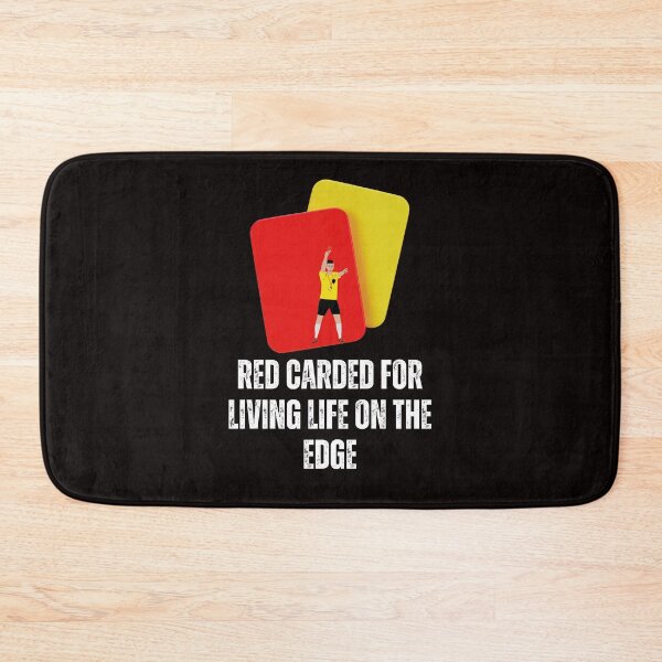 Item preview, Red Card For Living Life On The Edge designed and sold by Shadydesigner.