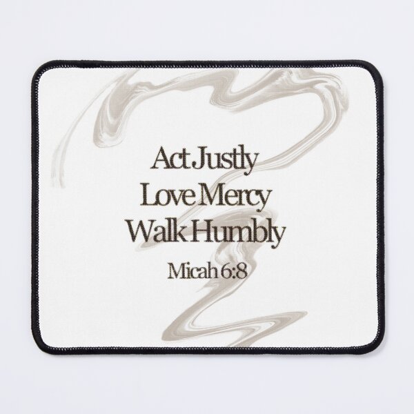 Item preview, Act Justly, Love Mercy, Walk Humbly | Micah 6:8 designed and sold by Godfidencefaith.