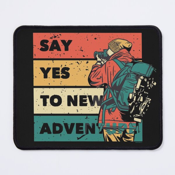 Item preview, Adventure, explore, artwork, say yes to new adventure  designed and sold by Slickskillz11.