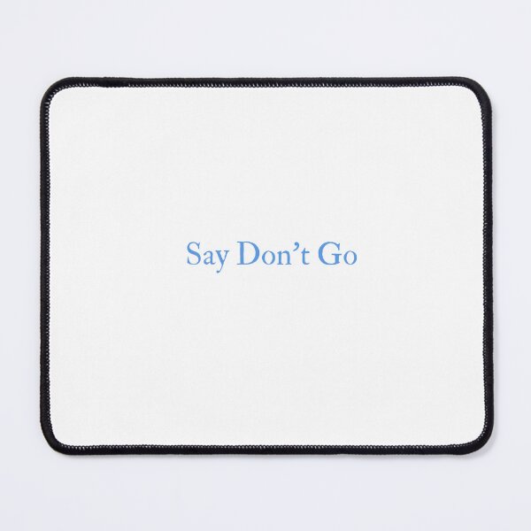 Item preview, Taylor Swift Say Don't Go lyrics designed and sold by Funky Penguin.