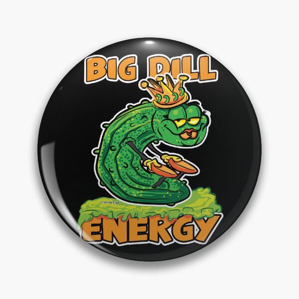 Item preview, Big Dill Energy Queen Pickle designed and sold by eShirtLabs.