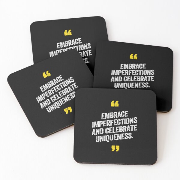 Item preview, Embrace Imperfections and Celebrate Uniqueness Motivational Saying Quote designed and sold by w1ckerman.