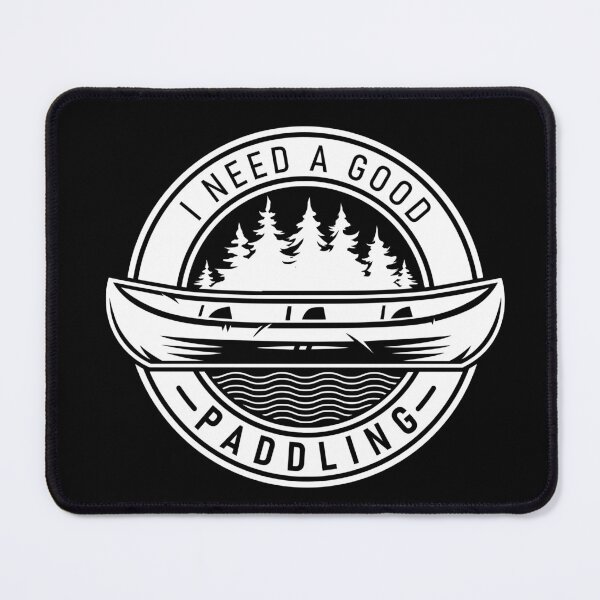 Item preview, Copy of I Need A Good Paddling Funny Kayaking designed and sold by jaftees.