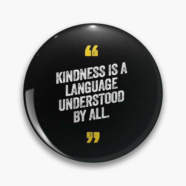 Item preview, Kindness is a Language Understood By All Motivational Saying Quote designed and sold by w1ckerman.