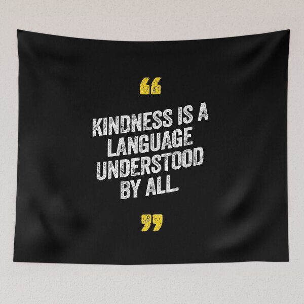 Item preview, Kindness is a Language Understood By All Motivational Saying Quote designed and sold by w1ckerman.