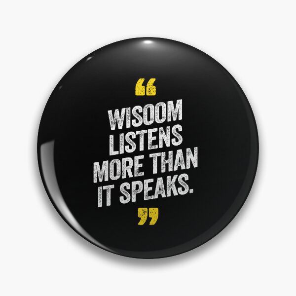Item preview, Wisdom Listens More Than It Speaks Motivational Saying Quote designed and sold by w1ckerman.