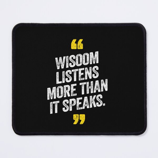 Item preview, Wisdom Listens More Than It Speaks Motivational Saying Quote designed and sold by w1ckerman.