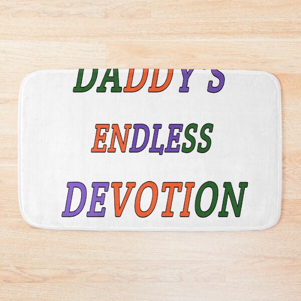 Item preview, daddy's endless devotion  designed and sold by MKshoper.