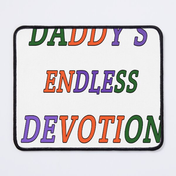 Item preview, daddy's endless devotion designed and sold by MKshoper.
