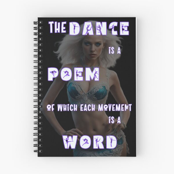 Item preview, Dance is a Poem of which each Movement is a Word designed and sold by Samira  Wyld DesiGns.