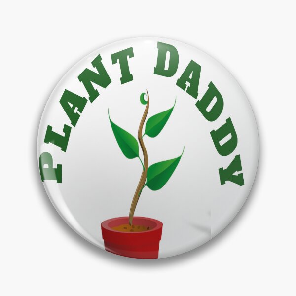Item preview, plant daddy  designed and sold by MKshoper.