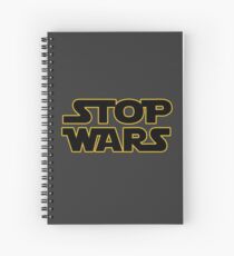 stop wars parody star wars peace Spiral Notebook