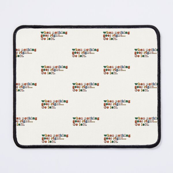 Item preview, When Nothing Goes Right... Go Left | Inspirational Quote -  designed and sold by PurpleLoveStore.