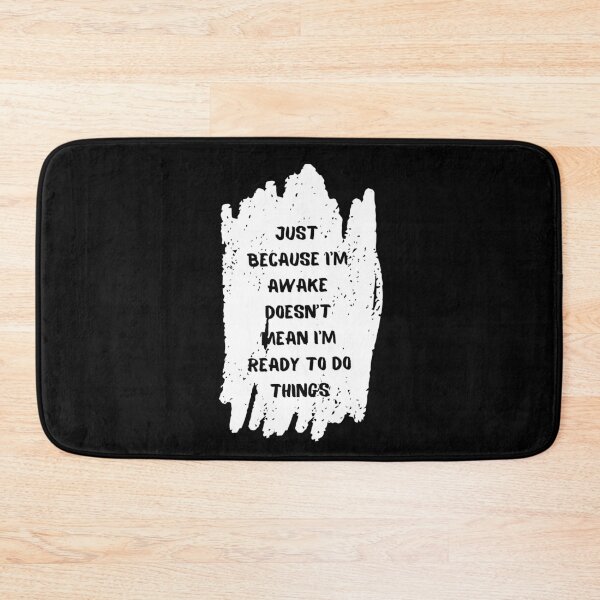 Item preview, Just Because I'm Awake Funny Scribble designed and sold by AniArtPL.