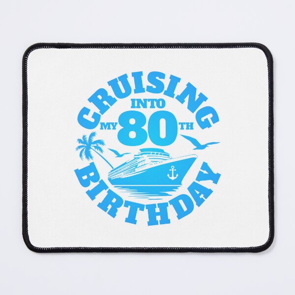Item preview, 80th Birthday, Cruising into my 80 th Birthday designed and sold by iclipart.