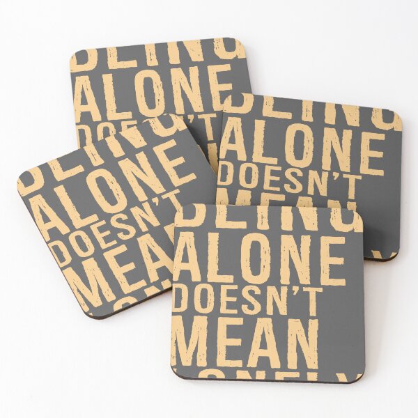 Item preview, Begin Alone Does Not Mean Lonely designed and sold by Funky  Fibers.