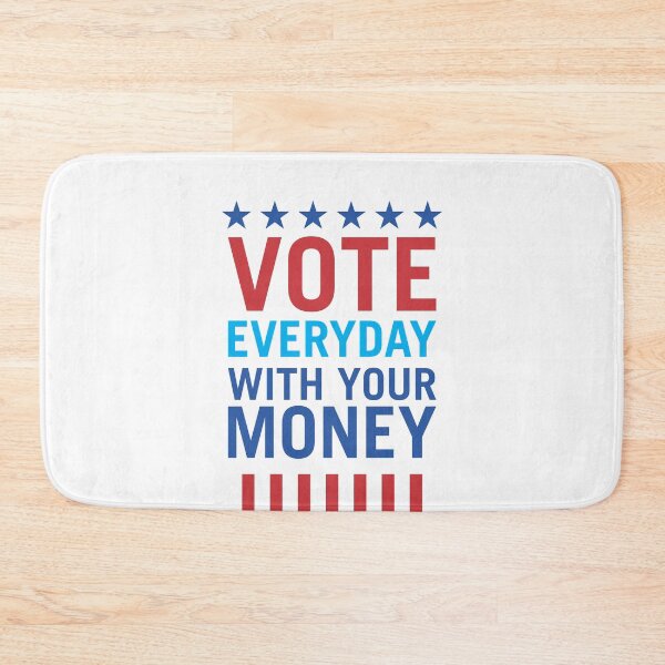 Item preview, Vote Everyday With Your Money 3 - Political Campaign designed and sold by Vector-Artist.