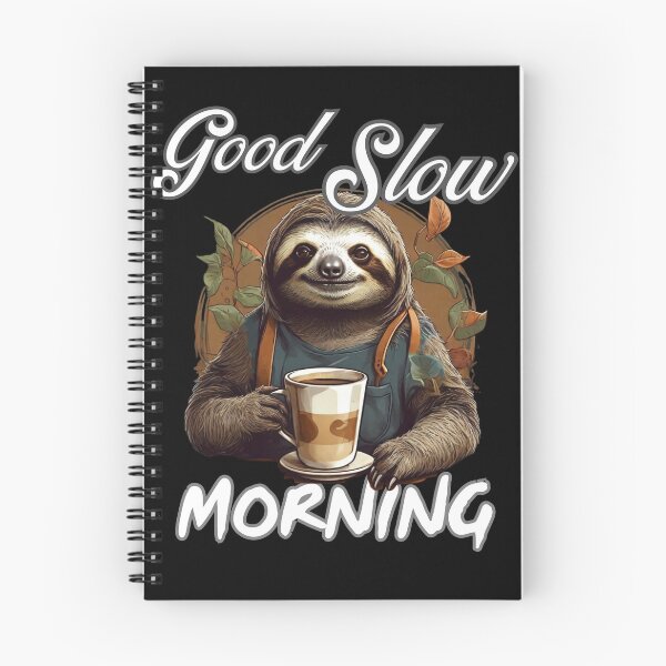 Item preview, Good slow MORNING funny woke up coffee drinking sloth design designed and sold by Jt41.