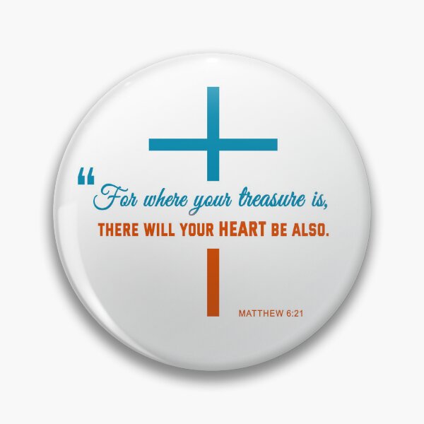 Item preview, "For where your treasure is, there will your heart be also." Matthew 6:21 [Light Version] designed and sold by CreativeX7.