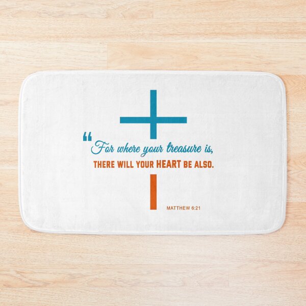 Item preview, "For where your treasure is, there will your heart be also." Matthew 6:21 [Light Version] designed and sold by CreativeX7.