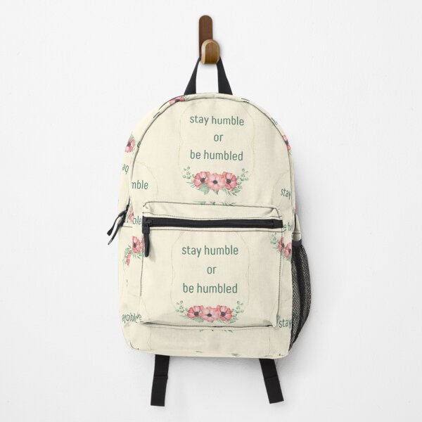 Item preview, Stay Humble Or Be Humbled. Humbling Flowers Reminder designed and sold by Rebel-Design.