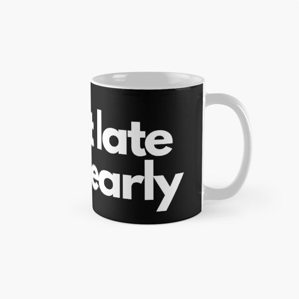 Item preview, i'm not late time's early  designed and sold by typographi.