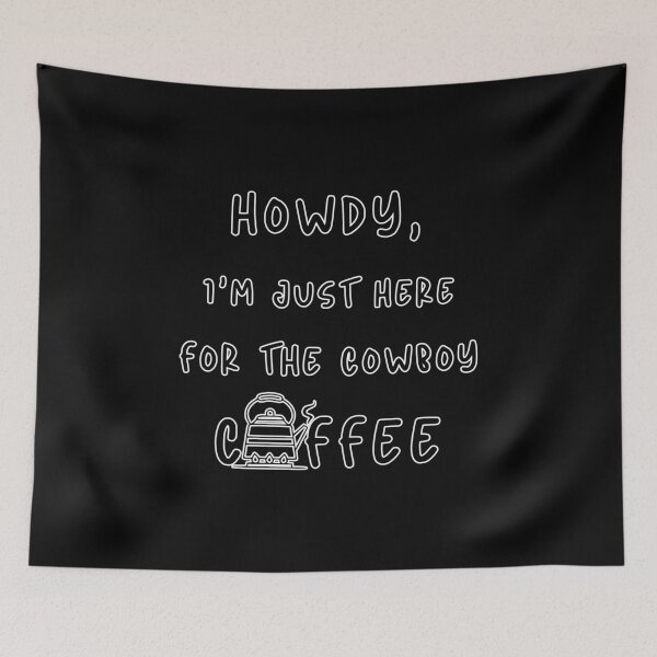 Item preview, Cowboy Coffee funny quote designed and sold by ReachForArt.