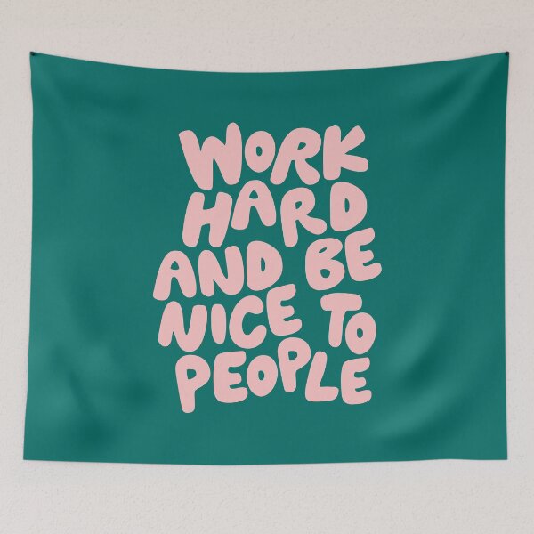 Item preview, Work Hard and Be Nice to People in Green and Peach Pink designed and sold by MotivatedType.