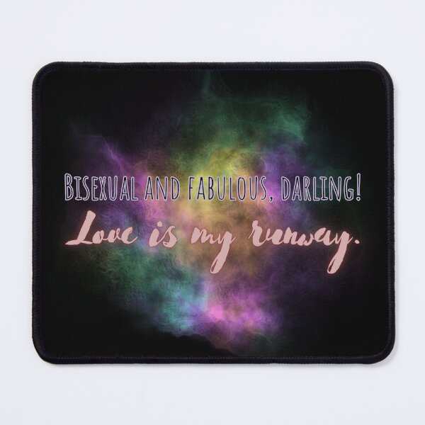 Item preview, Bisexual and fabulous, darling! Love is my runway. designed and sold by UnCoverDesign.