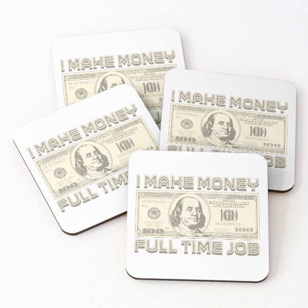 Item preview, I make money... full time designed and sold by Alien-Theory.